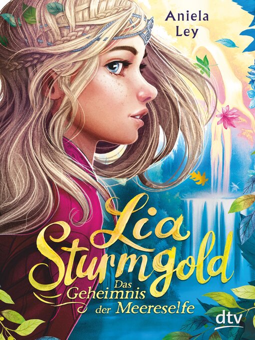 Title details for Lia Sturmgold – Das Geheimnis der Meereselfe by Aniela Ley - Wait list